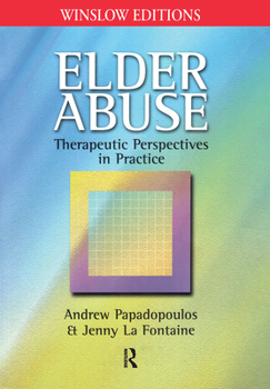 Paperback Elder Abuse: Therapeutic Perspectives in Practice Book