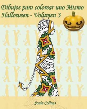 Dibujos para colorear uno Mismo - Halloween - Volumen 3: 25 figuras de niños con trajes de Halloween