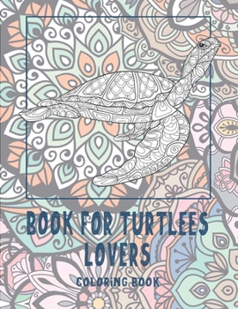 Book for Turtlees Lovers - Coloring Book ??