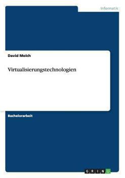 Paperback Virtualisierungstechnologien. Funktionen und Vorgehensweisen [German] Book