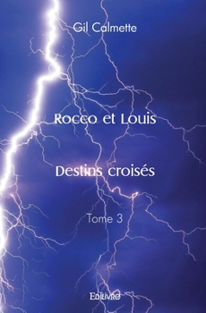Paperback Rocco et Louis - Tome 3 [French] Book