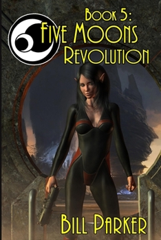 Paperback Five Moons: Revolution: Book 5 Book