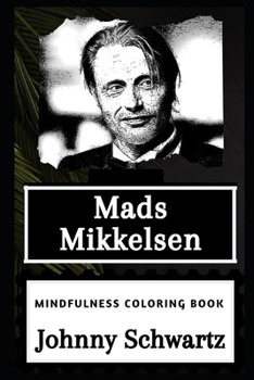Paperback Mads Mikkelsen Mindfulness Coloring Book