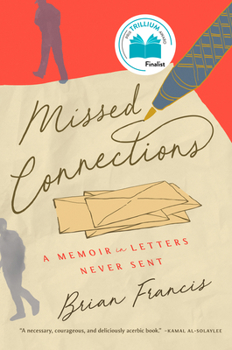 Paperback Missed Connections: A Memoir in Letters Never Sent Book
