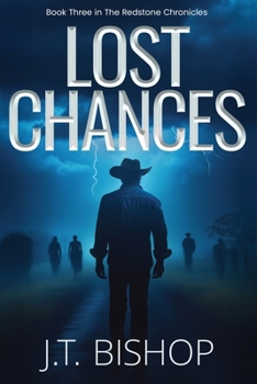 Lost Chances - Book #3 of the Redstone Chronicles