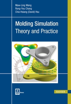 Hardcover Molding Simulation: Theory and Practice Book