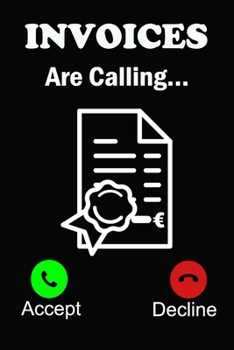 Paperback Invoices Are Calling...: Great Gift for Secretary Notebook: Business Notebook for Meetings and Organizer - Taking Minutes Record Log Book Actio Book