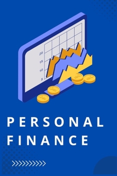 Paperback Personal Finance: Managing Your Money for Financial Freedom Book