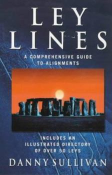 Paperback Ley lines: A comprehensive guide to alignments Book