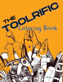 Paperback The Toolrific Coloring Book