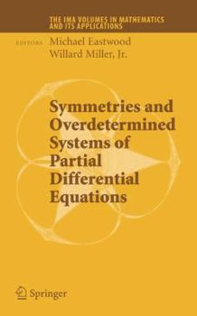 Hardcover Symmetries and Overdetermined Systems of Partial Differential Equations Book