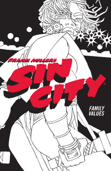 Sin City: Family Values - Book #5 of the Sin City