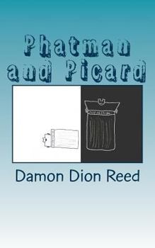 Paperback Phatman and Picard: The Pastiche Glimmer Book