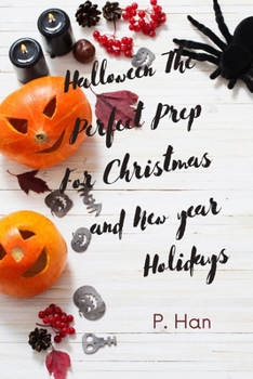 Paperback Halloween, The Perfect Prep For Christmas and New year Holidays Book