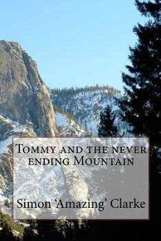 Paperback Tommy and the never ending mountain Book