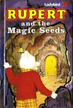 Hardcover Rupert and the Magic Seeds (Rupert Bear) Book