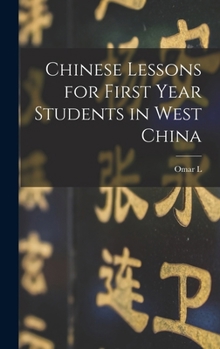 Hardcover Chinese Lessons for First Year Students in West China Book