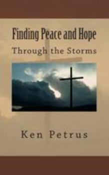 Paperback Finding Peace and Hope: in the midst of a storm Book