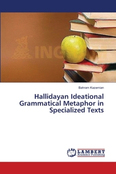 Paperback Hallidayan Ideational Grammatical Metaphor in Specialized Texts Book