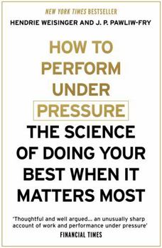 Paperback How to Perform Under Pressure Book