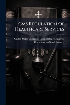 Paperback Cms Regulation Of Healthcare Services Book
