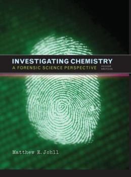 Hardcover Investigating Chemistry: A Forensic Science Perspective Book