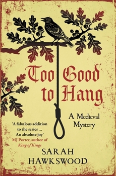 Paperback Too Good to Hang: The Intriguing Medieval Mystery Series Book