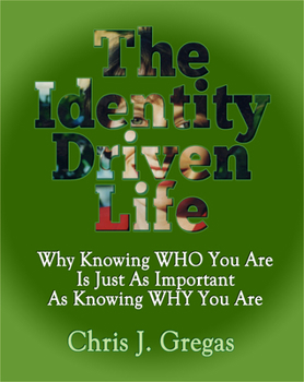 Paperback The Identity Driven Life: Why Knowing Who You Are Is Just as Important as Knowing Why You Are Book