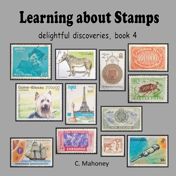 Learning about Stamps - delightful discoveries (Introduction to Stamp Collecting)