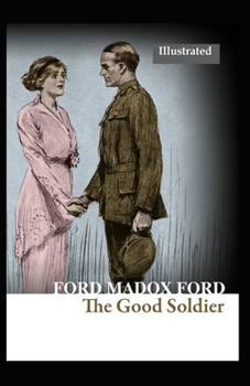 The Good Soldier (Illustrated)