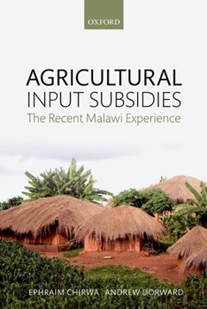 Hardcover Agricultural Input Subsidies: The Recent Malawi Experience Book