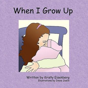 Paperback When I Grow Up Book