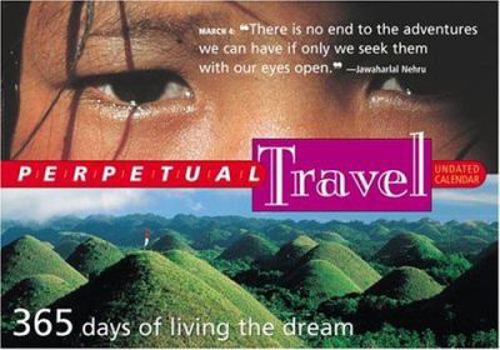 Calendar Perpetual Travel Undated Calendar: 365 Days of Living the Dream Book