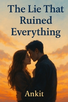 Paperback The Lie That Ruined Everything Book