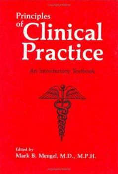 Hardcover Principles of Clinical Practice: An Introductory Textbook Book