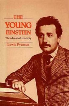 Hardcover The Young Einstein, the Advent of Relativity Book