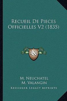 Paperback Recueil De Pieces Officielles V2 (1835) [French] Book