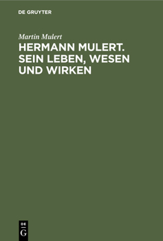 Hardcover Hermann Mulert. Sein Leben, Wesen Und Wirken [German] Book