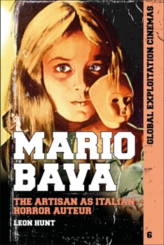 Hardcover Mario Bava: The Artisan as Italian Horror Auteur Book