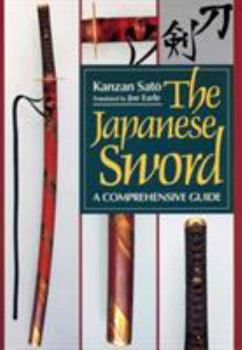 Hardcover The Japanese Sword: A Comprehensive Guide Book