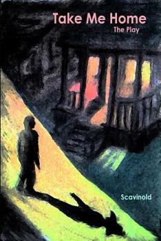 Paperback Take Me Home: The Play Book