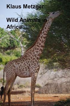 Paperback Wild animals in AFRICA Book