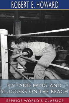 Paperback Fist and Fang, and Sluggers on the Beach (Esprios Classics) Book