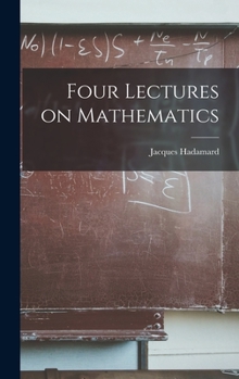 Hardcover Four Lectures on Mathematics Book