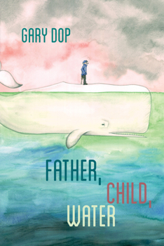 Paperback Father, Child, Water Book