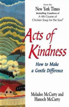 Hardcover Acts of Kindness: How to Make a Gentle Difference Book