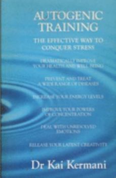 Paperback AUTOGENIC TRAINING: The Effective Way to Conquer Stress Book