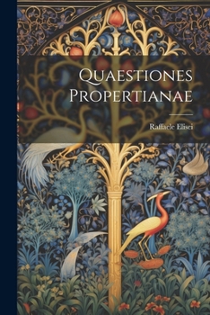 Paperback Quaestiones Propertianae [Latin] Book