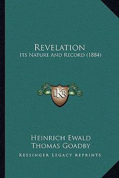 Paperback Revelation: Its Nature And Record (1884) Book