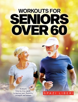 Paperback Workouts for Seniors Over 60: 9-minute Step-by-Step Guide to Improve joint flexibility, strength and balance Book